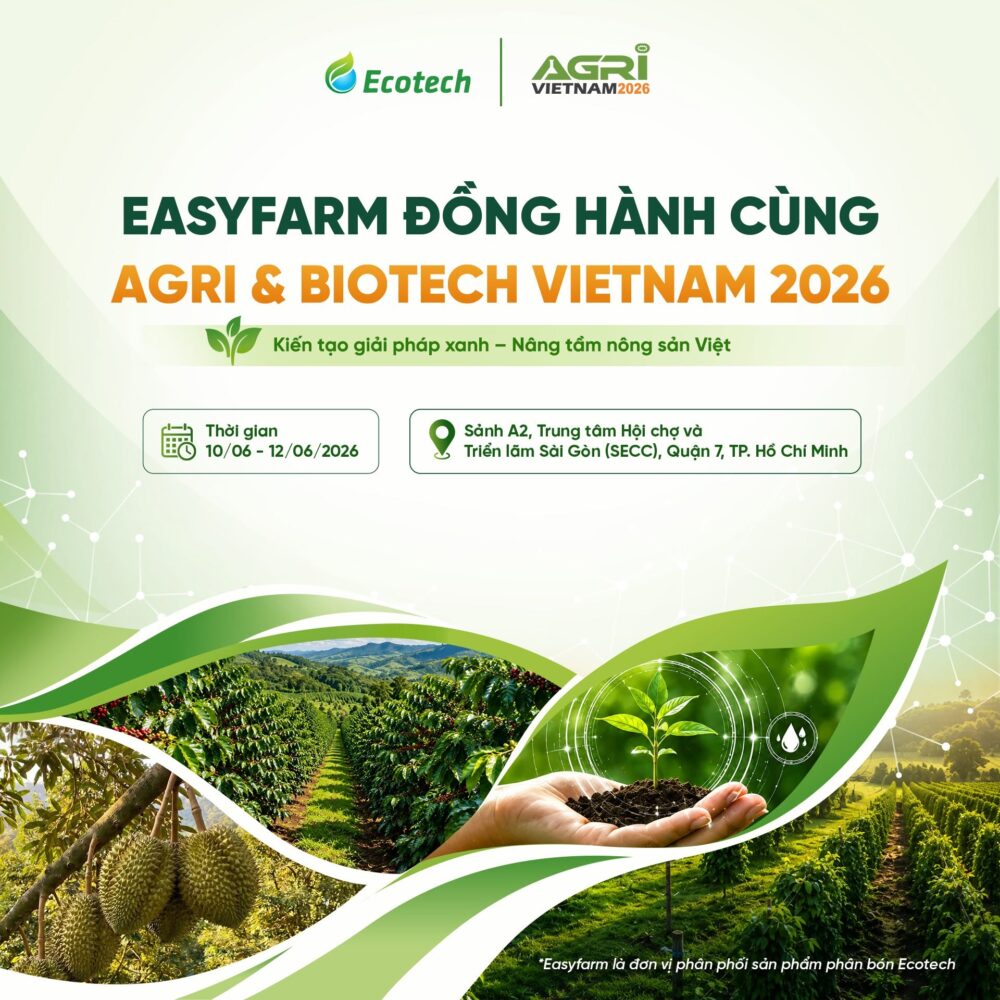 Easrfarm đồng hành cùng Agri & Biotech Vietnam 2026