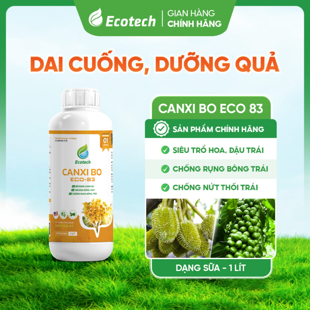 Sản phẩm Canxi Bo của Ecotech giúp cân bằng dinh dưỡng cho cây sầu riêng